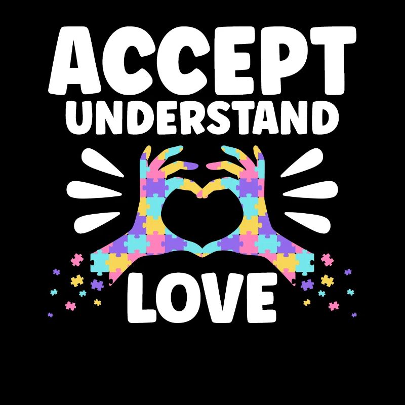 Accept Understand Love