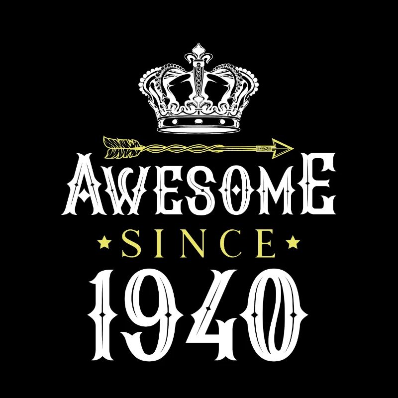 1940 awesome since
