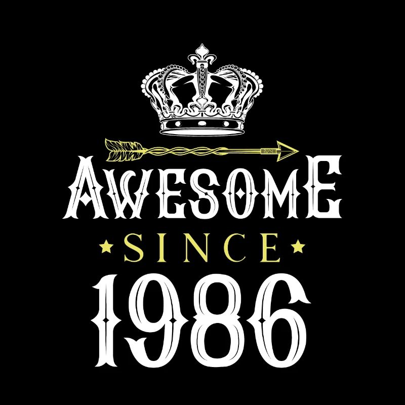 1986 awesome since