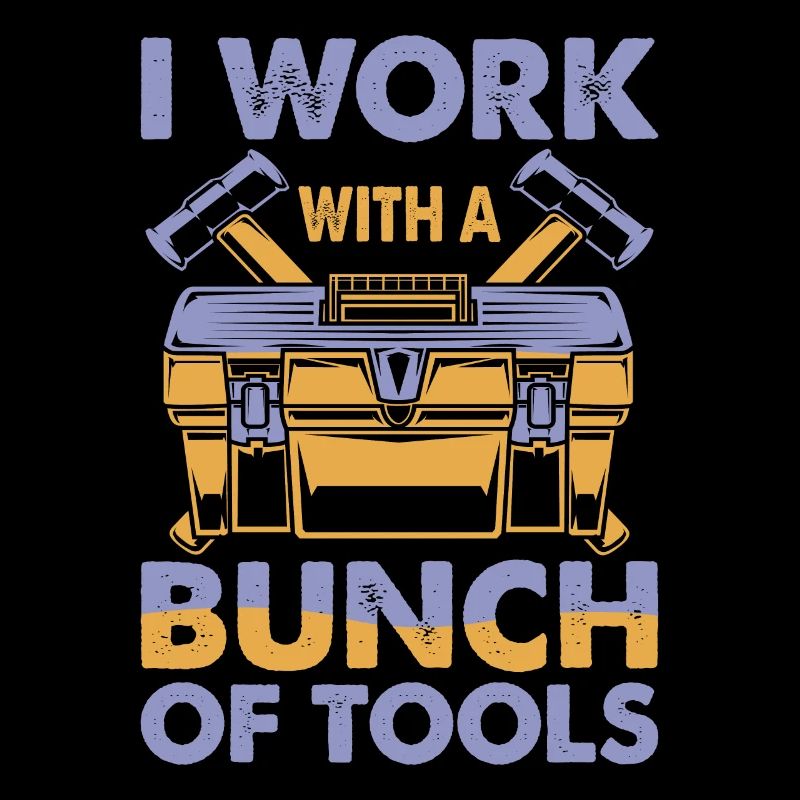 I work with a bunch of tools 16