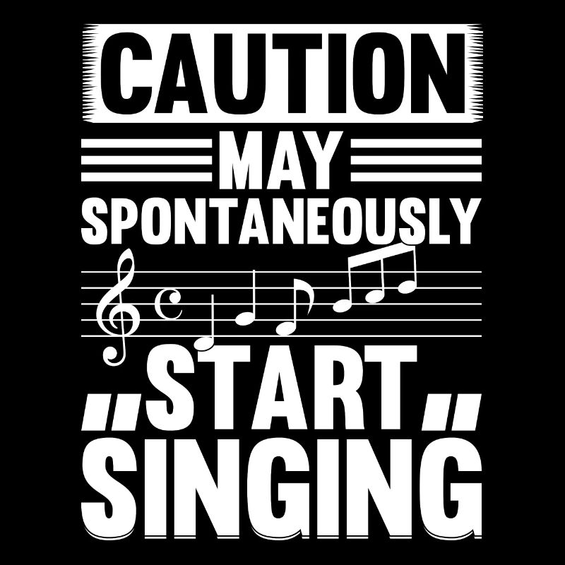 Caution May Spontaneously Start Singing - Music Lo