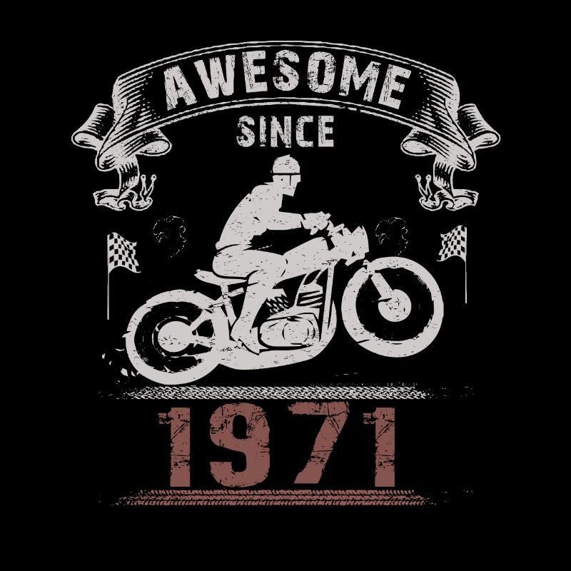 Awesome since 1971, Biker 52. Geburtstag