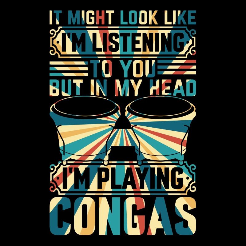 Conga Drums - In My Head I'm Playing Congas