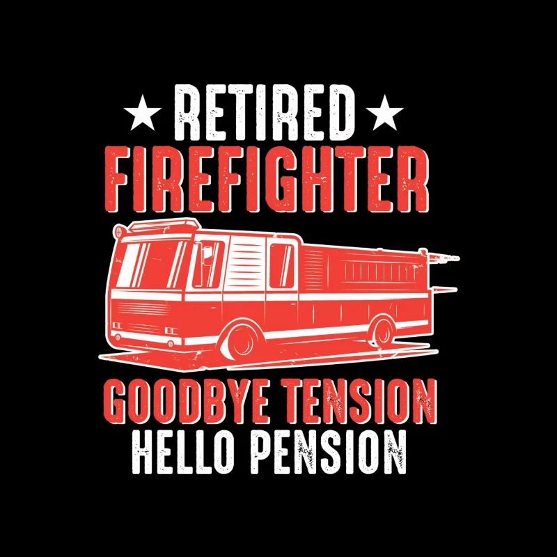 Retired Firefighter 2023 Retirement Life