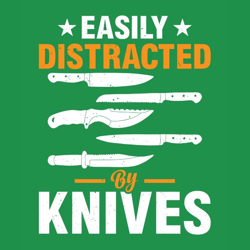 Easily Distracted By Knives Chefs Tools Kitchen Fo