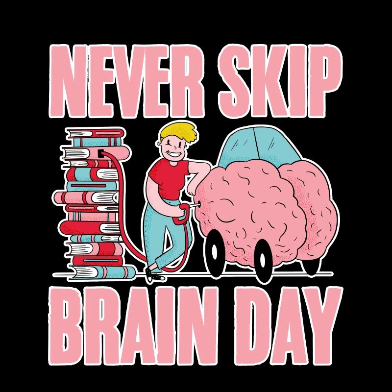 Never Skip Brain Day 4