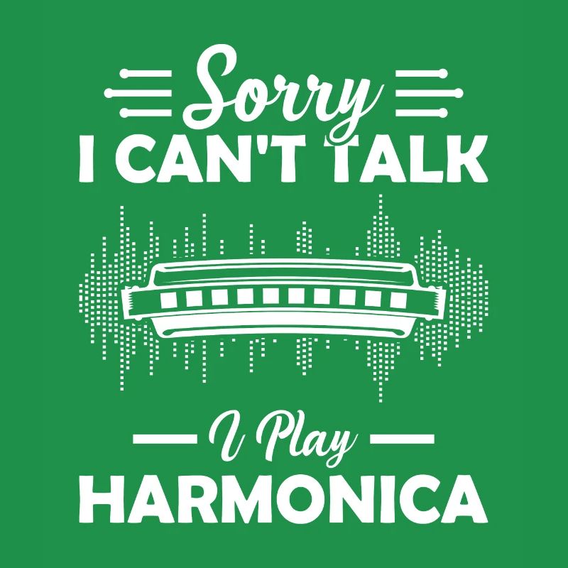 Sorry I Cant Talk I Play Harmonica Harmonica Instr