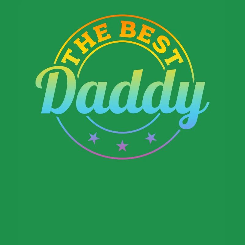 Father's Day Ideas Daddy - The Best Daddy