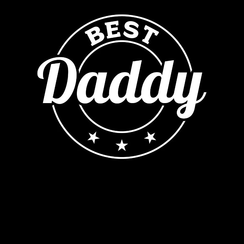Best Daddy - Father's Day Ideas Fathers Day Daddy