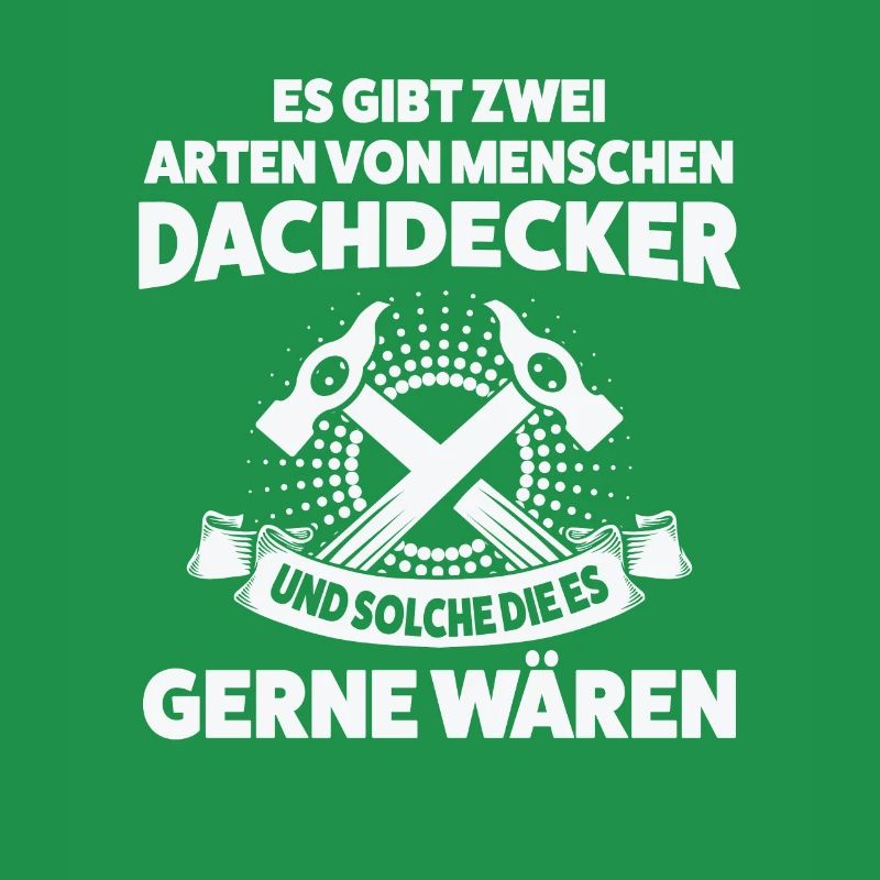 Dachdecker Beruf Dachdecken Geschenk