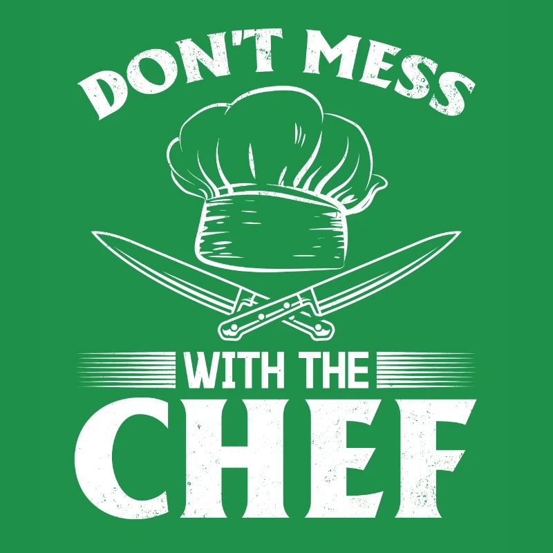 Don't Mess With The Chef Kitchen Instruments Resta