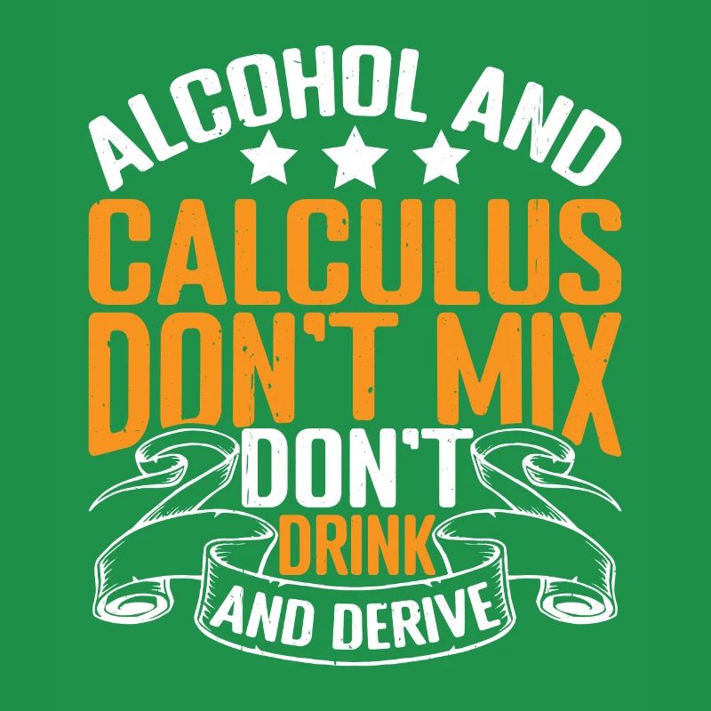 Alcohol And Calculus, Don't Drink And Derive 3