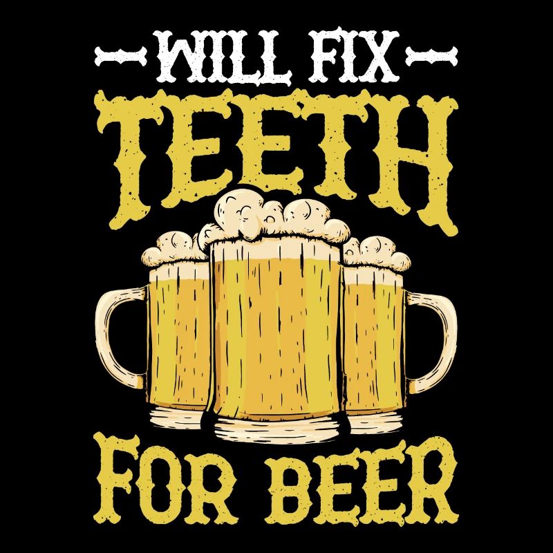 Will Fix Teeth For Beer 2