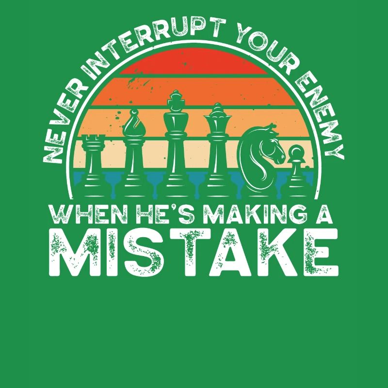 Never interrupt your enemy