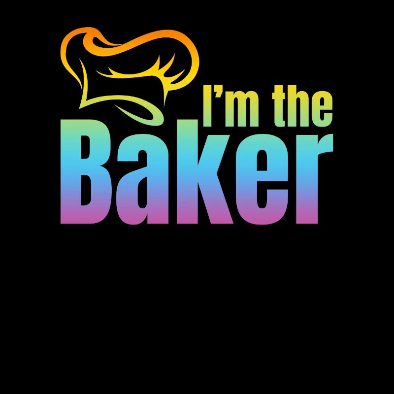 Bakery Baker Baker Sayings - Je suis le boulanger