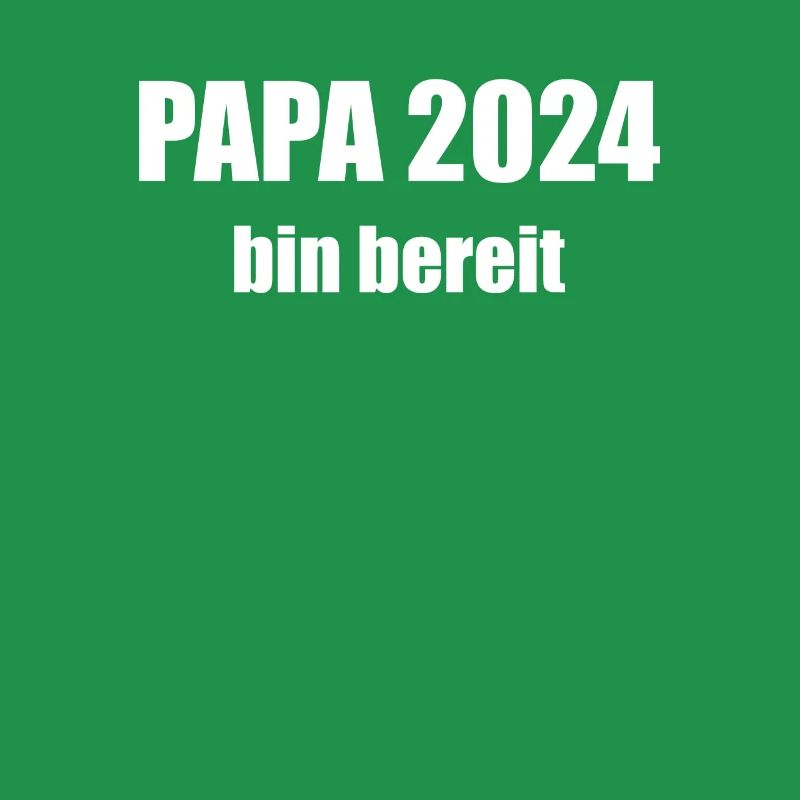 Papa 2024 Loading Vaterschaft Vater Werden Dad