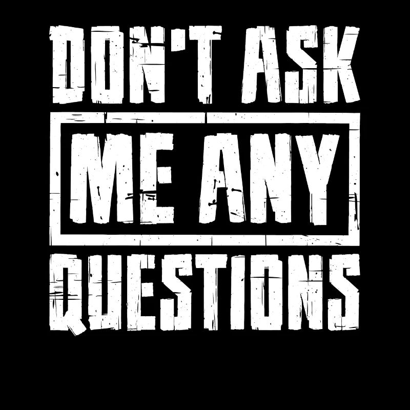 Ne me posez pas de questions 7