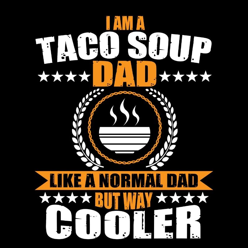 Taco Soup Dad