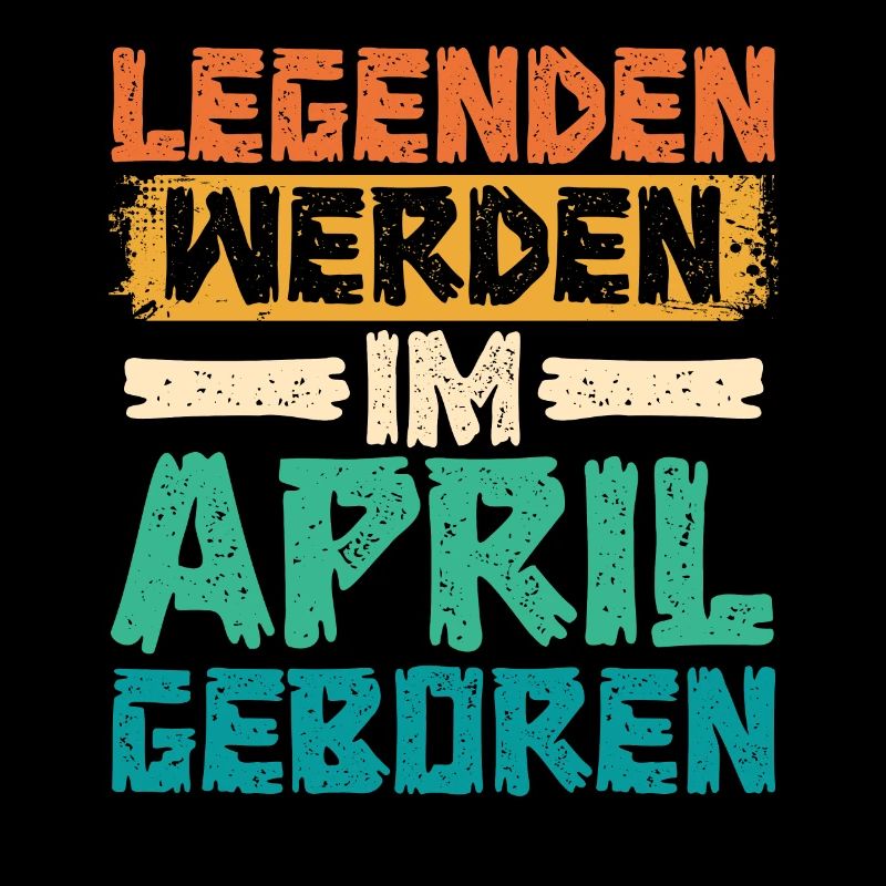 Legenden Werden Im April Geboren