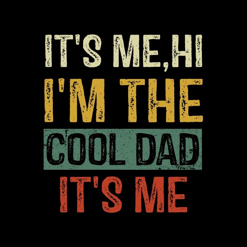 C’est moi Salut je suis le papa cool C’est moi Vintage Funn