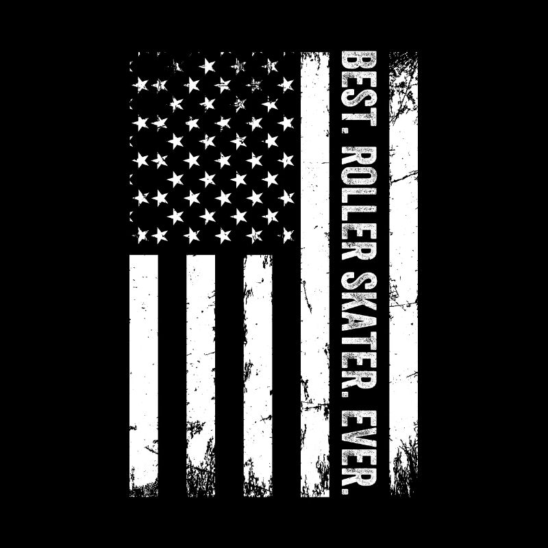 Best Roller Skater Ever Roller Skater US Flag Roll