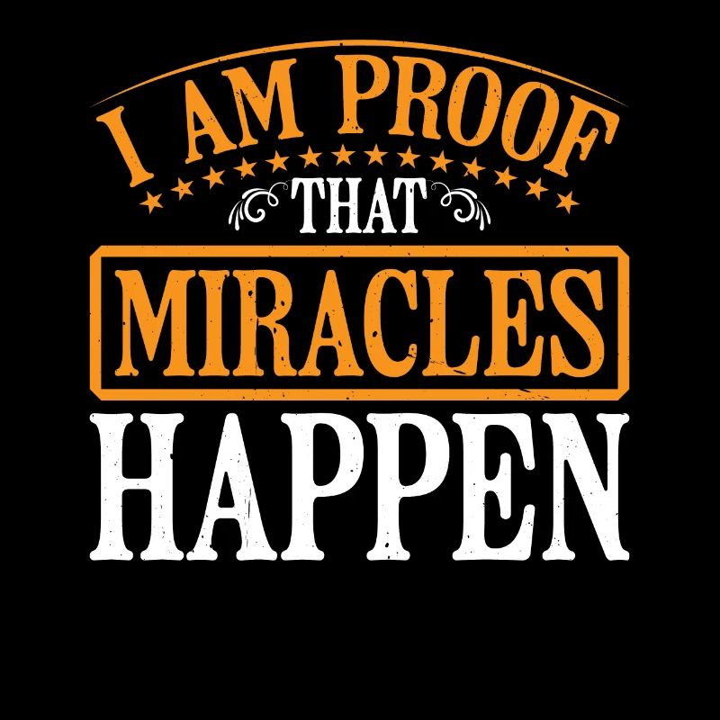 I Am Proof That Miracles Happen 11