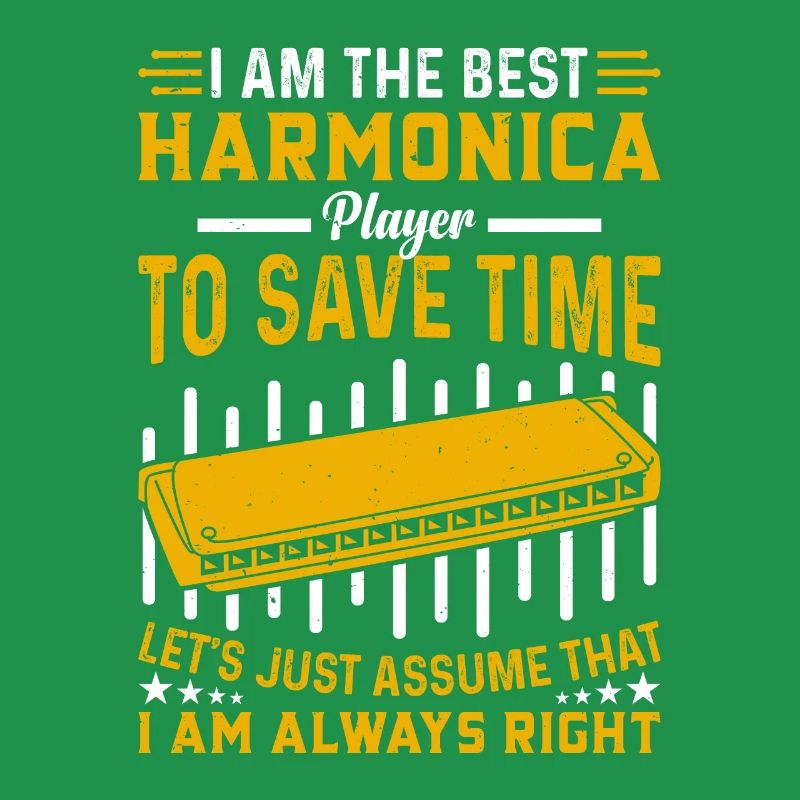Funny Harmonica Player I Am The Best Harmonica Pla