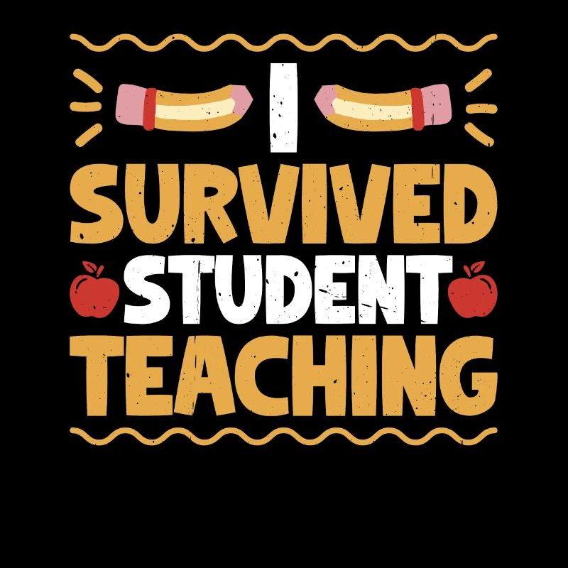 I Survived Student Teaching 7