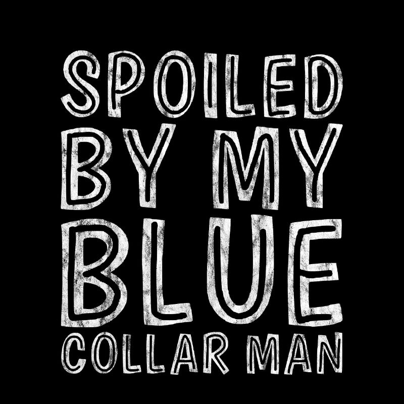 Spoiled By My Blue Collar Man 7