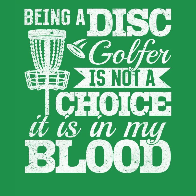 Being A Disc Golfer Is Not A Choice - Disc Golf