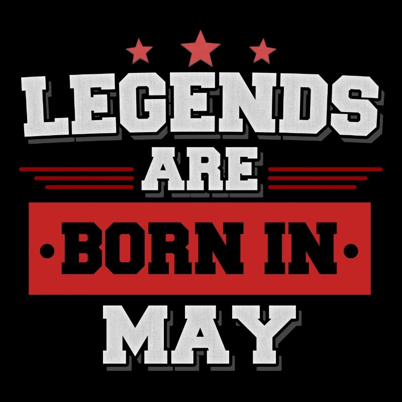 Legend are born in May