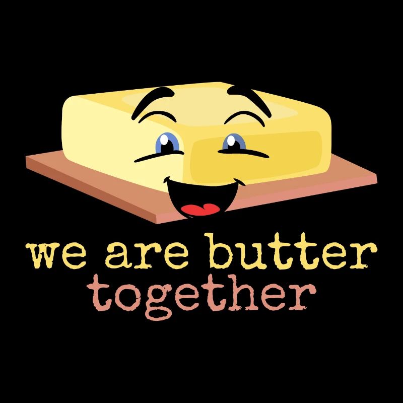 Butter lustig Spruch