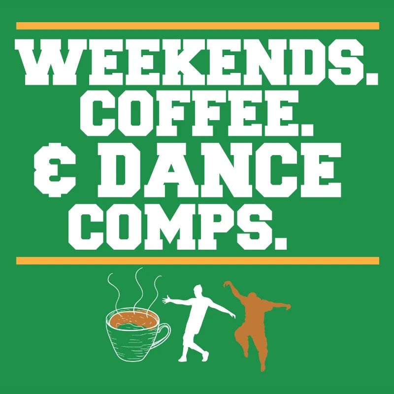 Dance Mom Dancer Dad Weekends Coffee And Dance