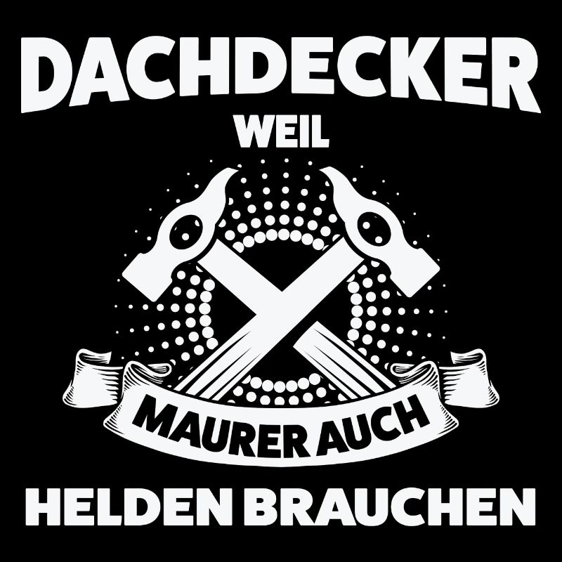 Dachdecker Beruf Dachdeckerei Geschenk