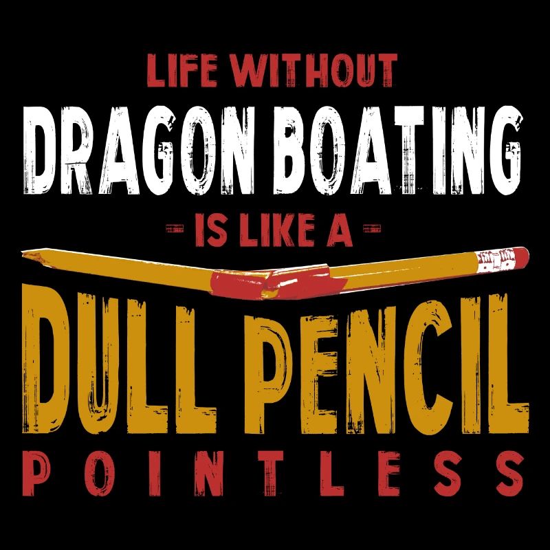 La vie sans bateau-dragon est comme un crayon terne