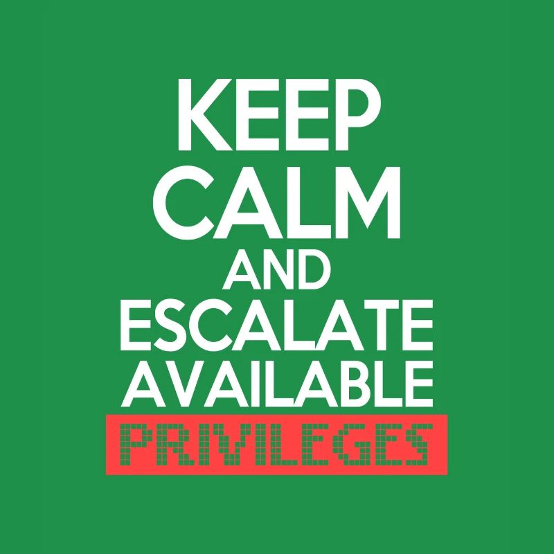 Keep Calm and Escalate Available Privileges Hacker