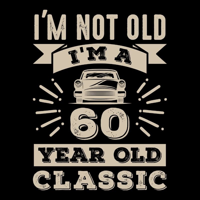 Ich bin nicht alt Ich bin ein 60 Jahre alter Oldtimer-Liebhaber