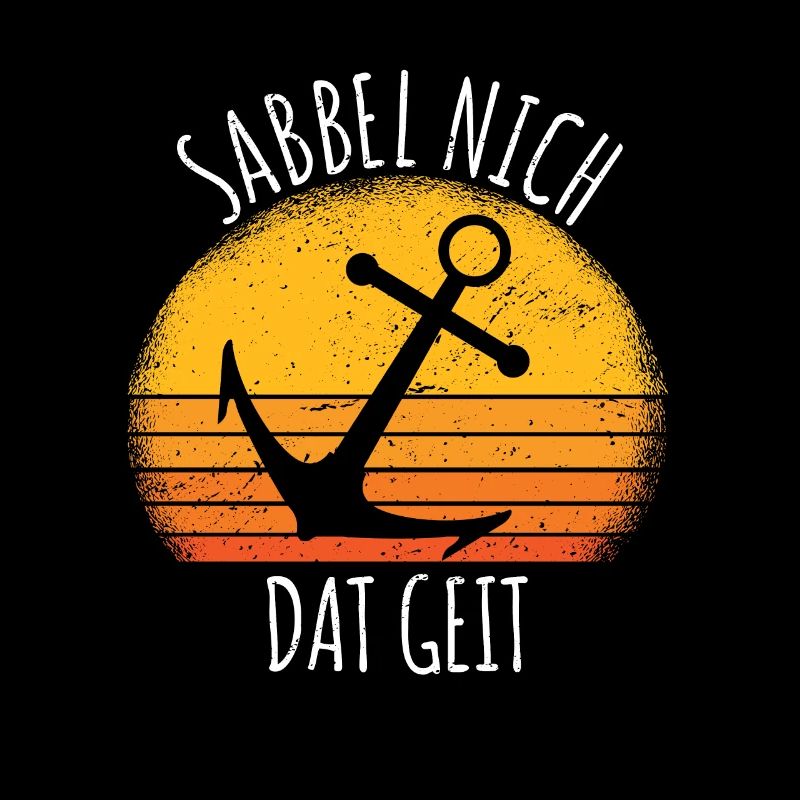 Sabbel nich dat geit sprüche humor Geschenk