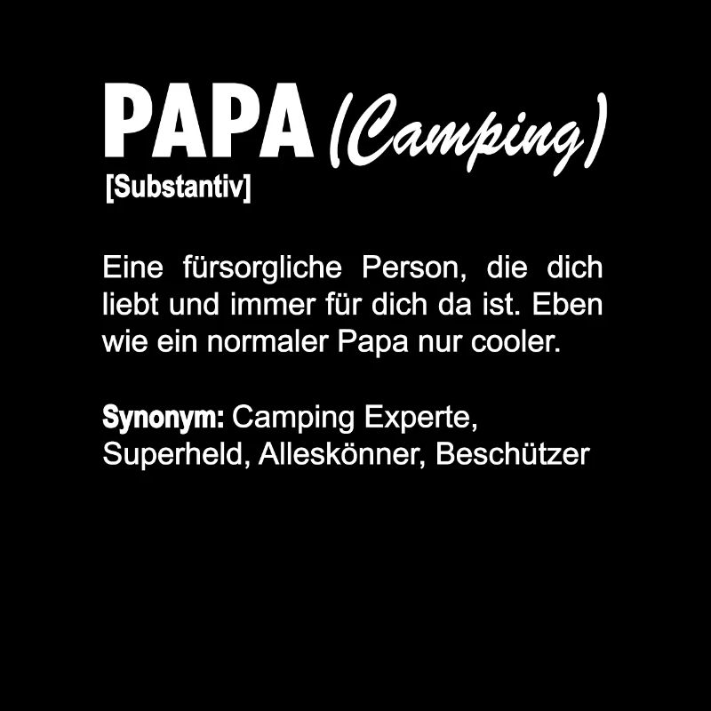 Camper Papa Camping Vater Campingplatz Spruch
