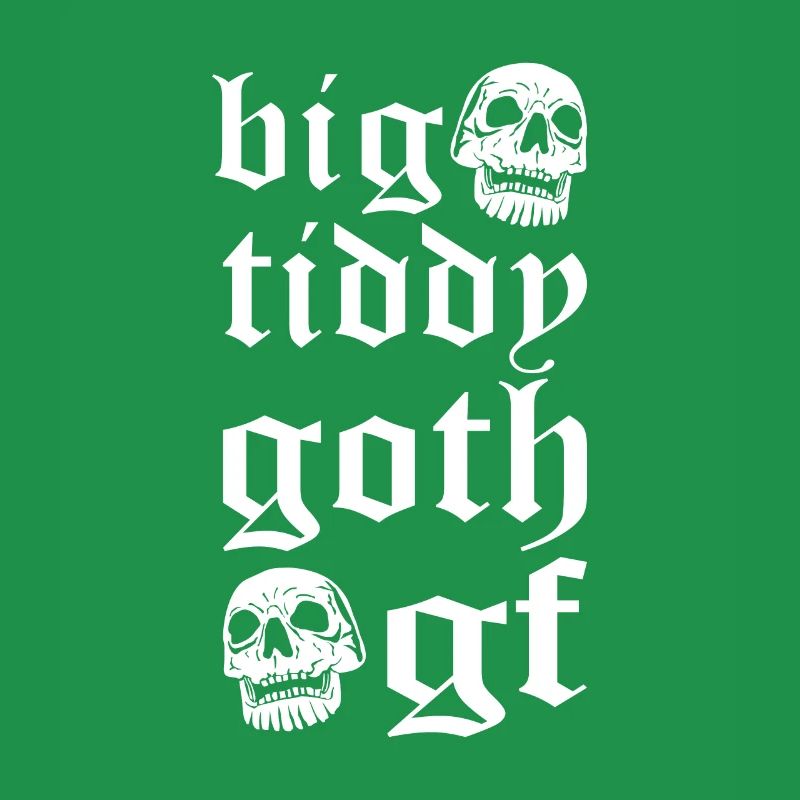Big Tiddy Goth GF Welt Goth Tag