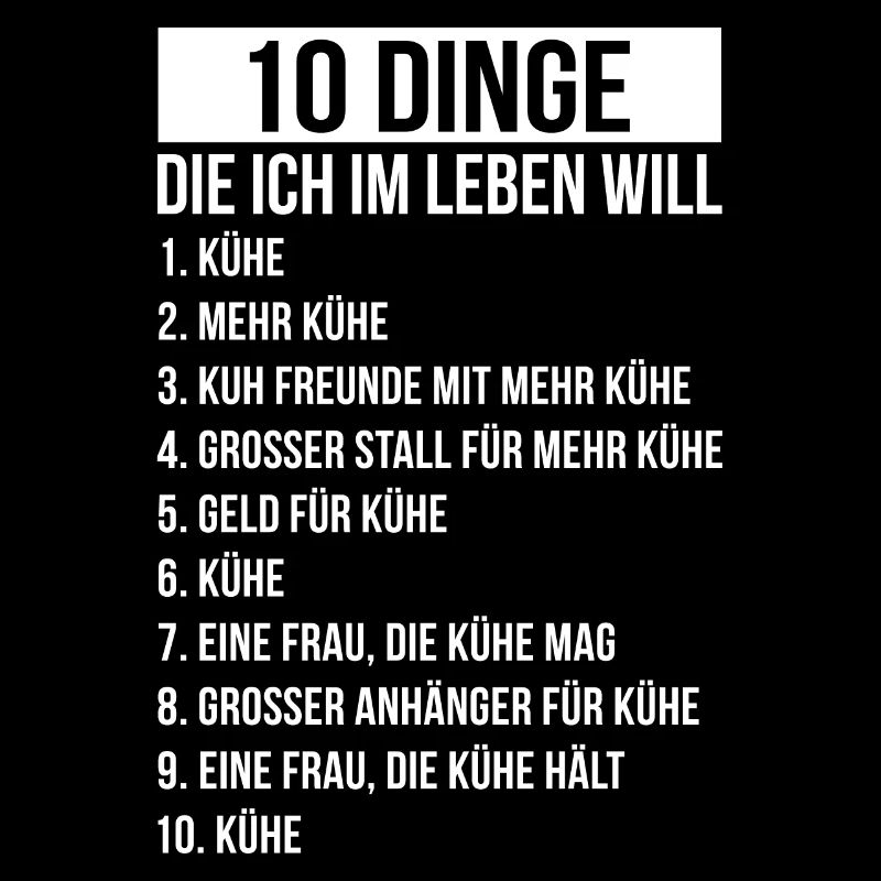 Dinge die ich im Leben Will Kuh Kühe Rinder