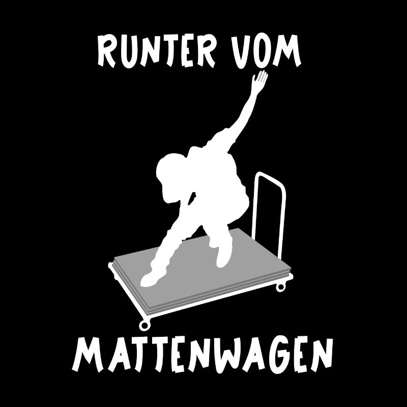 Runter vom Mattenwagen Geschenk Spruch Trainer