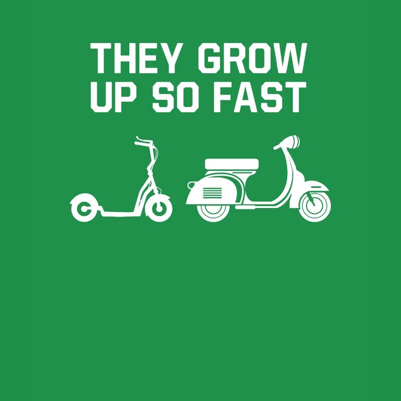 They Grow Up So Fast Roller Motorroller Scooter