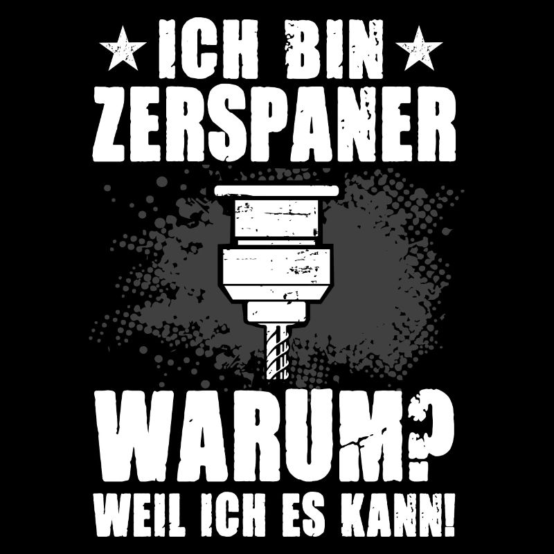 Ich bin Zerspaner weil ich es kann Zerspanung