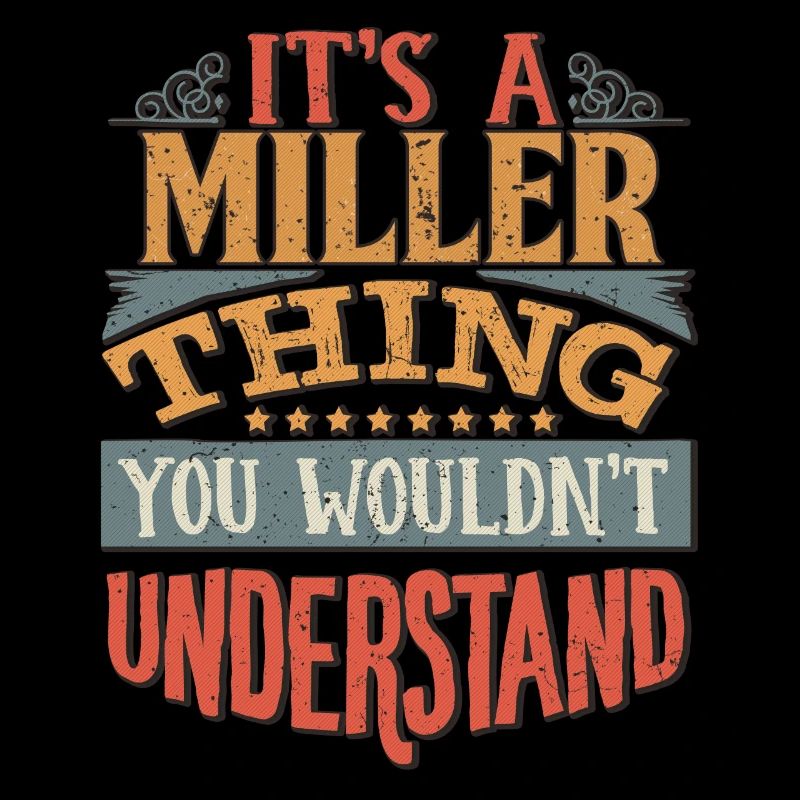 C’est une chose de miller que vous ne comprendriez pas -