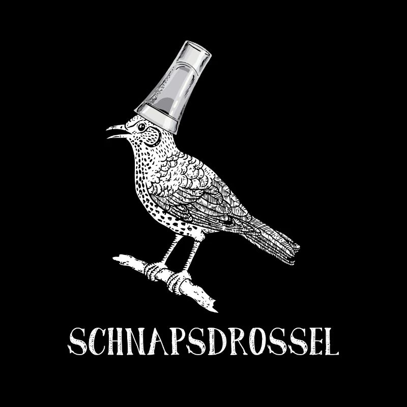 Schnapsdrossel Schnaps Party Alkohol Schnaps
