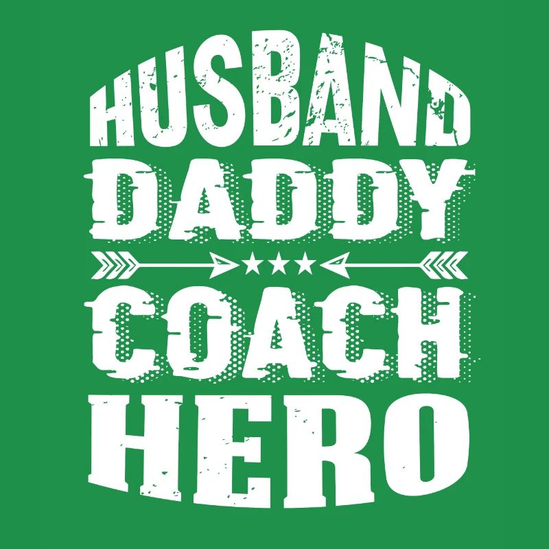 Husband Daddy Coach Hero