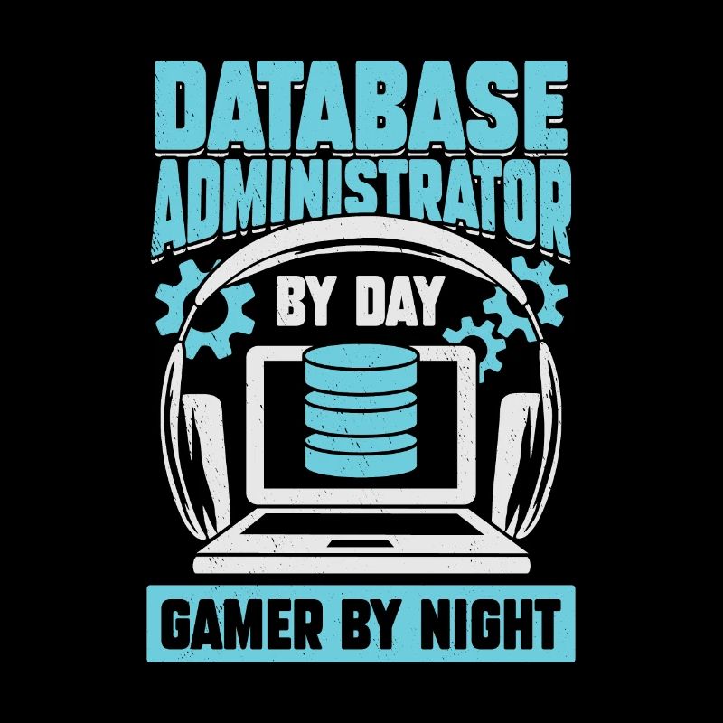 Database Administrator DBA Gaming Gamer Gift