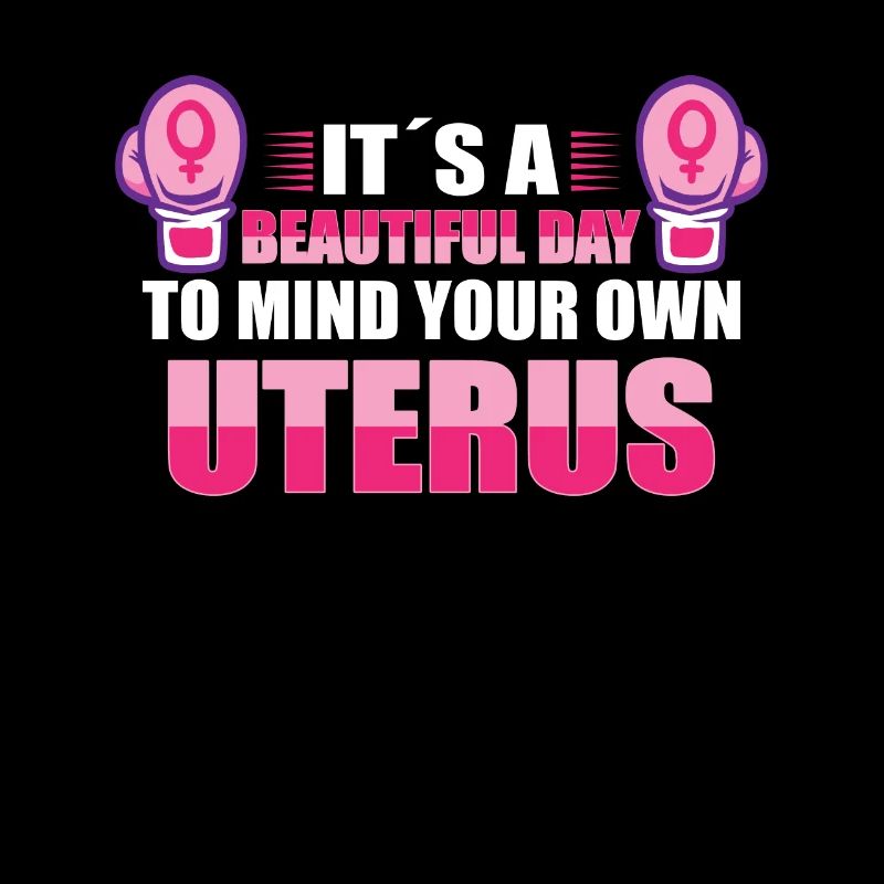 Feminism Women's Power Pro-choice Pro Abortion