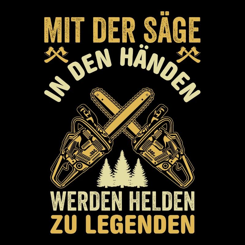 MIT DER SÄGE IN DEN HÄNDEN WERDEN HELDEN LEGENDEN